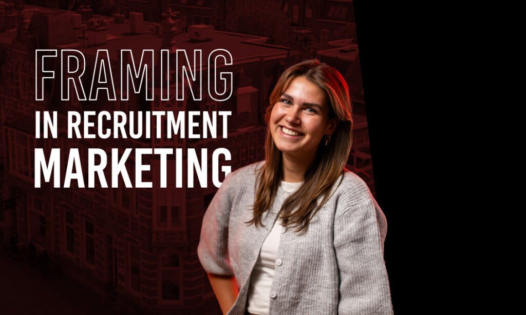 Framing recruitment marketing